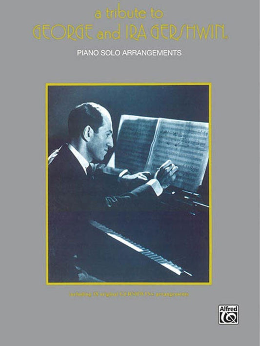 Tribute To George And Ira Gershwin Piano Solos (Softcover Book)