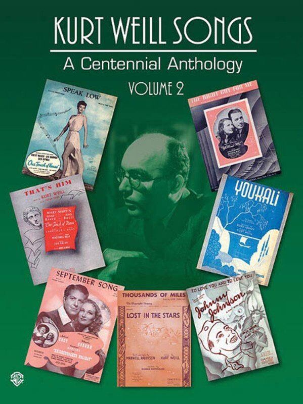 Kurt Weill Songs Centennial Anthology Volume 2 PVG