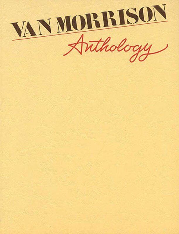 Van Morrison Anthology - Piano, Vocal & Guitar Songbook