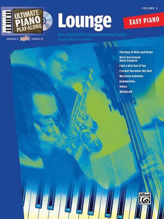 Ultimate Piano Play Along V3 Lounge Songbook - Easy Piano, Vocal & Guitar, 32 Pages, Alfred Music