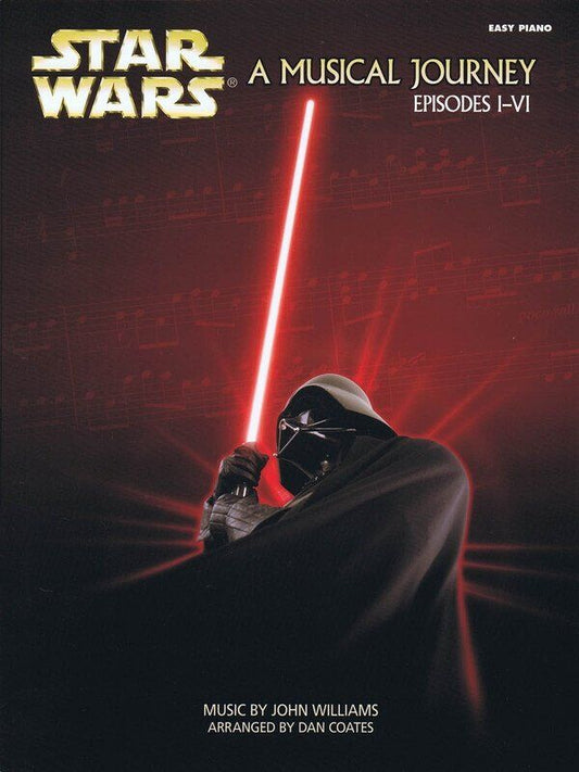 Star Wars A Musical Journey Easy Piano Sheet Music (Episodes I - VI)