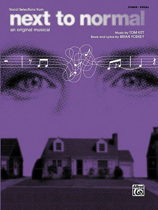 Next to Normal Selections Piano/Vocal/Guitar Songbook