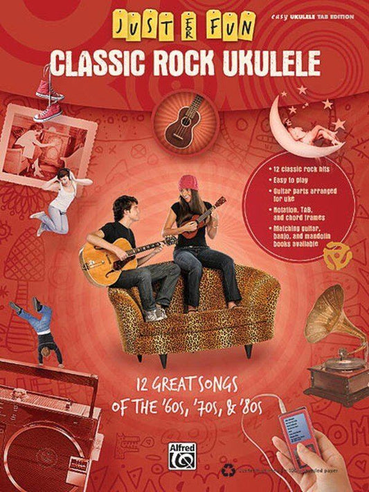 Just for Fun Classic Rock Ukulele - 64 Pages, Melody Line, Lyrics & Chords, Hal Leonard