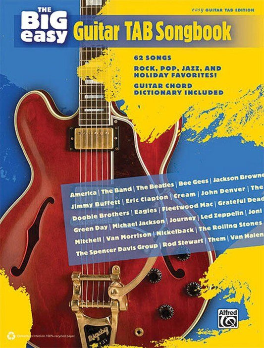 Big Easy Guitar Tab Songbook - 62 Songs for Easy Guitar, Includes Classic Rock, Pop, Jazz, and Christmas Music, 224 Pages, Publisher: Alfred Music