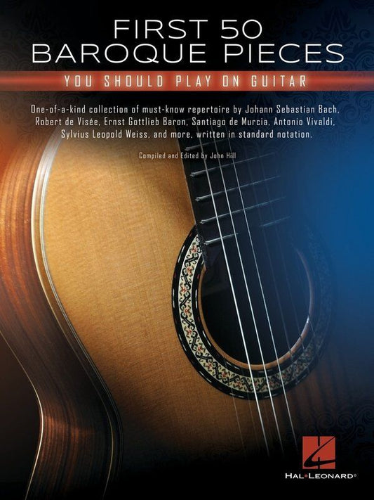 First 50 Baroque Pieces for Guitar by Hal Leonard - Standard Notation, 112 Pages