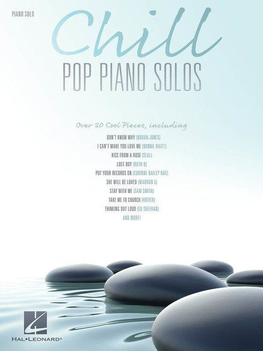 Chill Pop Piano Solos - 30 Arrangements for Piano Solo, Includes Hits from Adele, Ed Sheeran, Billie Eilish & More, 112 Pages, Hal Leonard