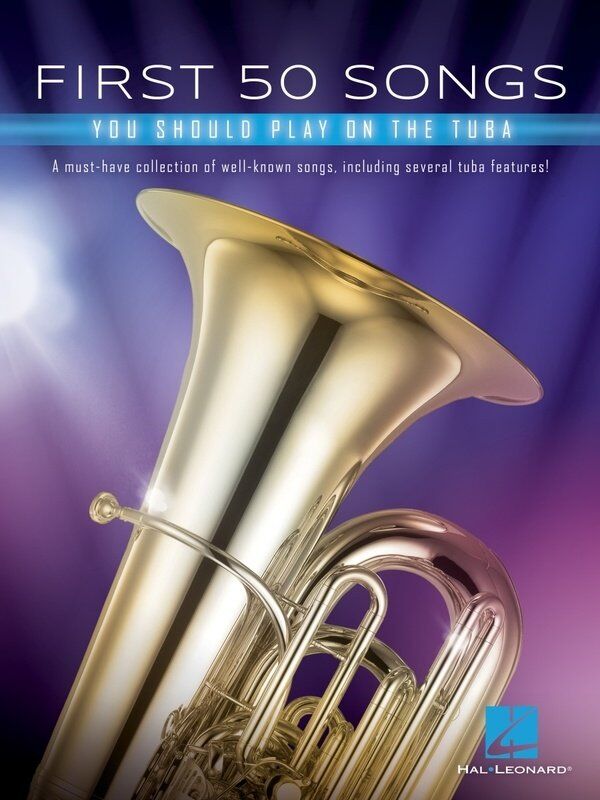 First 50 Songs You Should Play on Tuba by Hal Leonard, 64 Pages, Brass Instrument