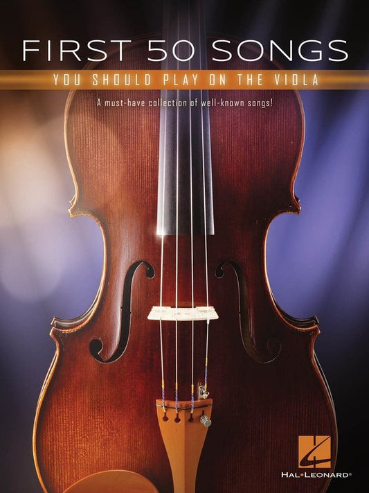 First 50 Songs You Should Play on the Viola, 64 Pages, Hal Leonard