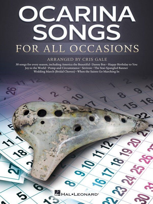 Ocarina Songs for All Occasions - 30 Songs for 10-12 Hole Ocarina, Includes Popular Melodies, 20 Pages, Hal Leonard