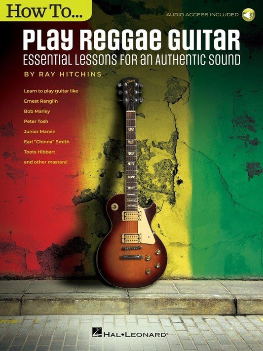 How to Play Reggae Guitar - Updated Edition with Online Audio Access