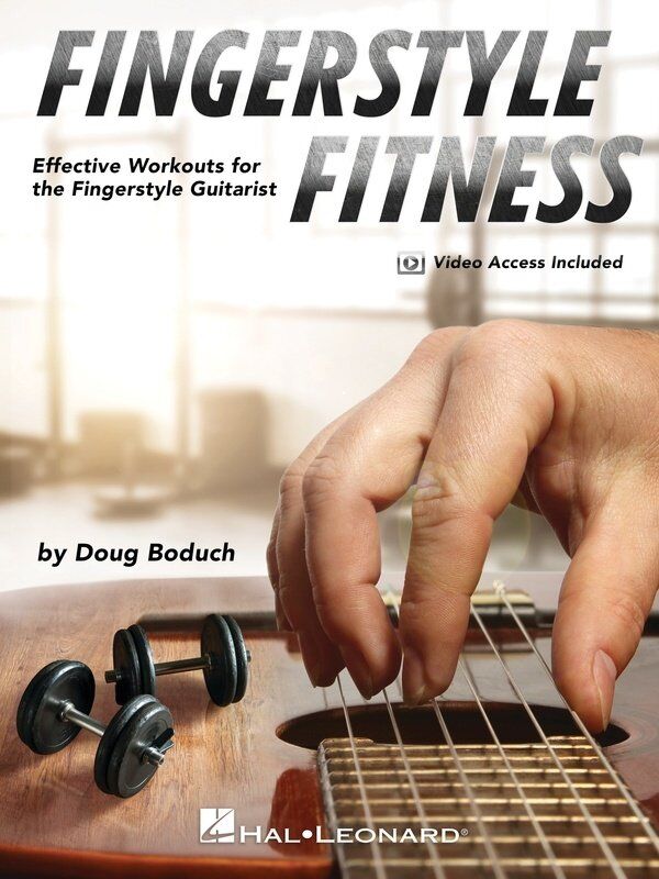 Fingerstyle Fitness Workouts for Guitarists by Hal Leonard