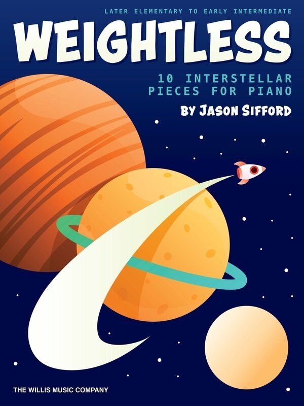 Sifford - Weightless: 10 Interstellar Pieces for Easy Piano