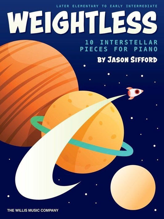 Sifford - Weightless: 10 Interstellar Pieces for Easy Piano