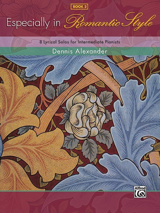Especially In Romantic Style Book 2 Piano Solos