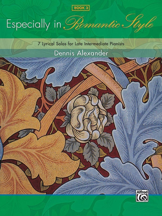 Especially In Romantic Style Book 3 Piano Solos