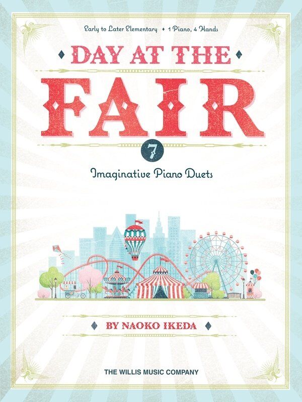 IKEDA Day at the Fair 7 Imaginative Piano Duets - Willis Music, 24 Pages, Piano Duet