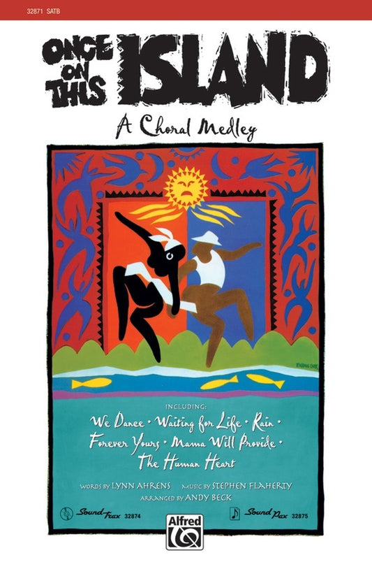 Once On This Island Choral Medley SATB