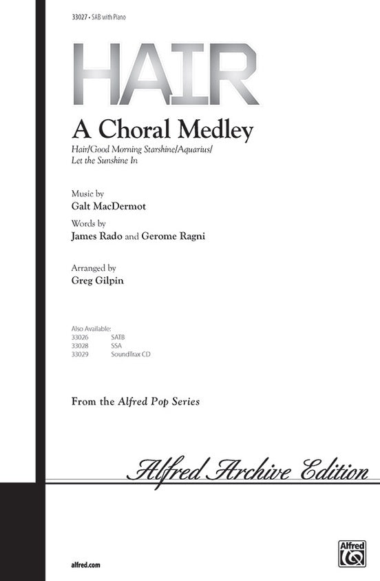 Hair A Choral Medley SAB