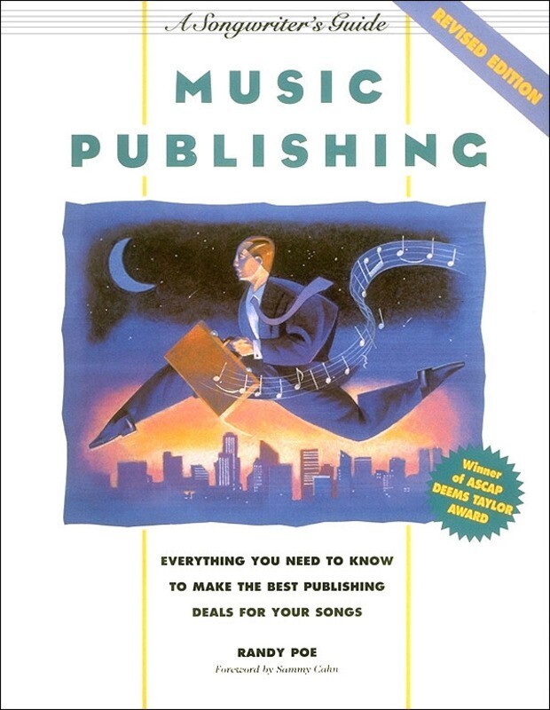 Music Publishing A Songwriters Guide