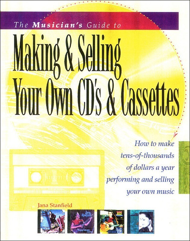 Musicians Guide Making & Sell Your Own Cds/Cass