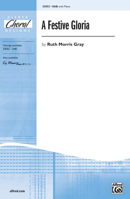 A Festive Gloria SAB Choral Sheet Music for 3 Part Mixed Voices
