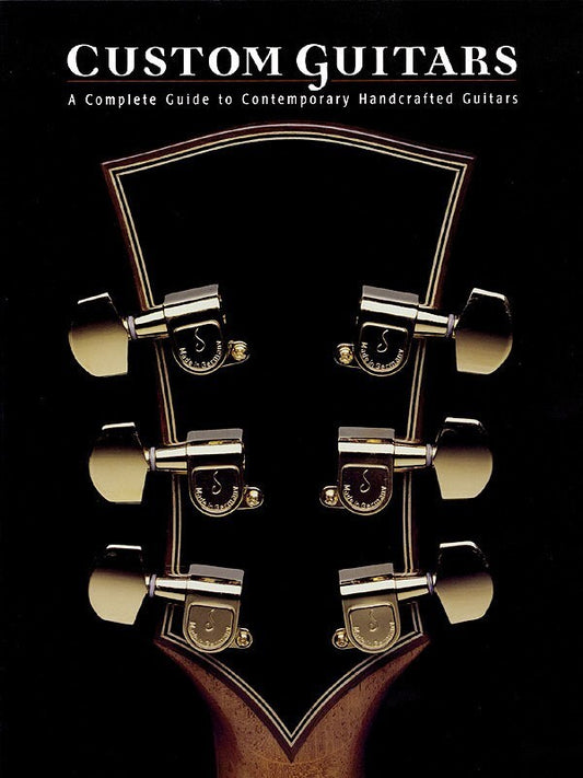 Custom Guitars Complete Guide