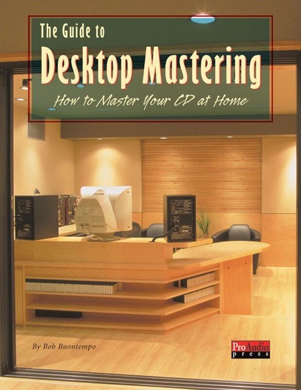 Guide To Desktop Mastering