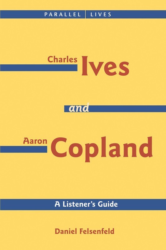 Ives And Copland A Listeners Guide Book/CD