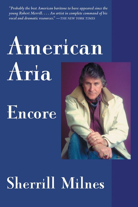 American Aria Encore Sherrill Milnes Bio