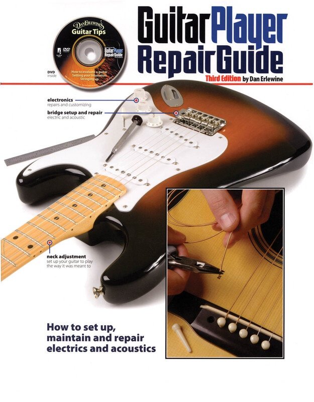 Guitar Player Repair Guide 3rd Edition with DVD - Maintenance & Repair Manual for Electric and Acoustic Guitars and Basses