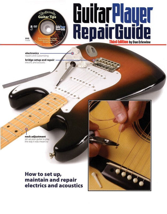 Guitar Player Repair Guide 3rd Edition with DVD - Maintenance & Repair Manual for Electric and Acoustic Guitars and Basses