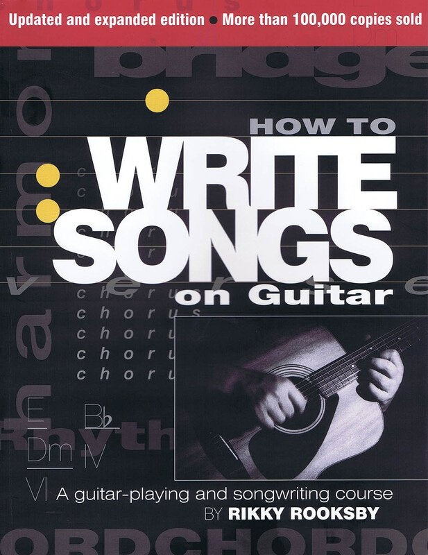 How to Write Songs on Guitar — 2nd Edition (Backbeat Books)
