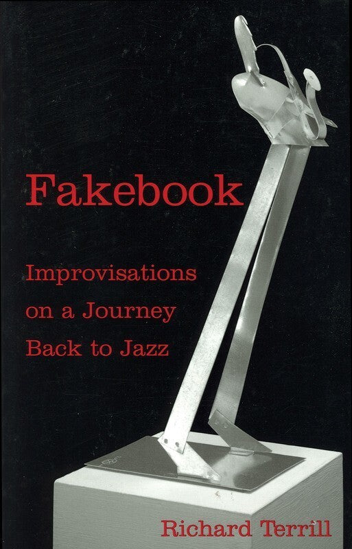 Fakebook Improvisations On A Journey Back To Jaz