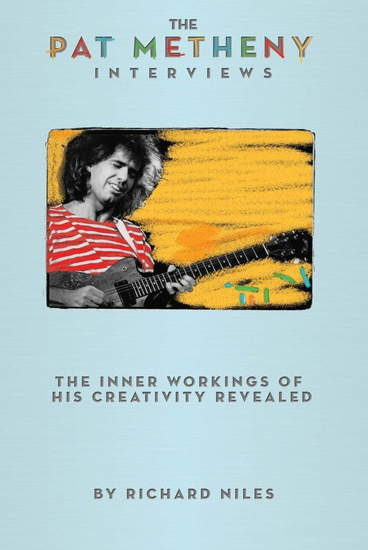 The Pat Metheny Interviews (Hal Leonard)