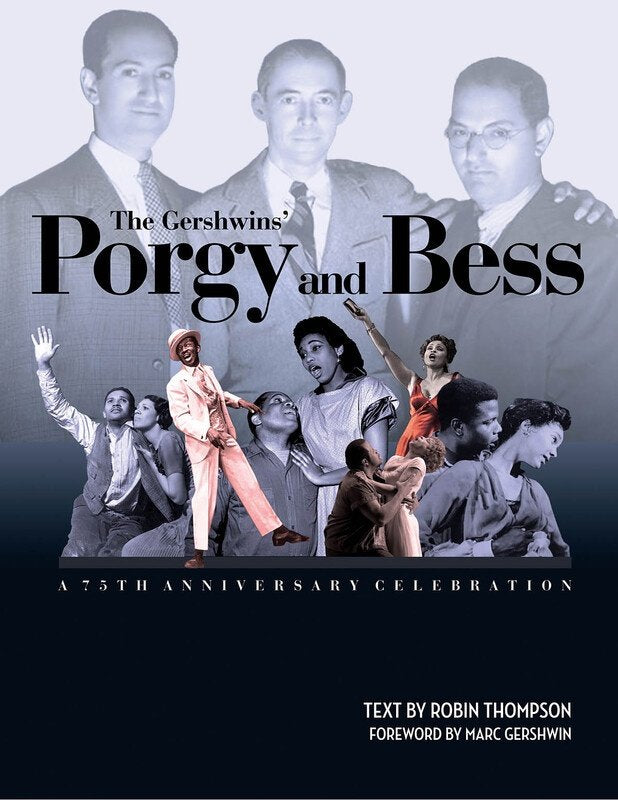 Gershwin's Porgy & Bess: 75th Anniversary Edition — Hardcover (Amadeus Press)