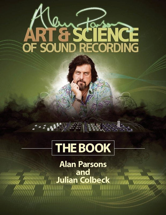 The Art & Science of Sound Recording (Hal Leonard)