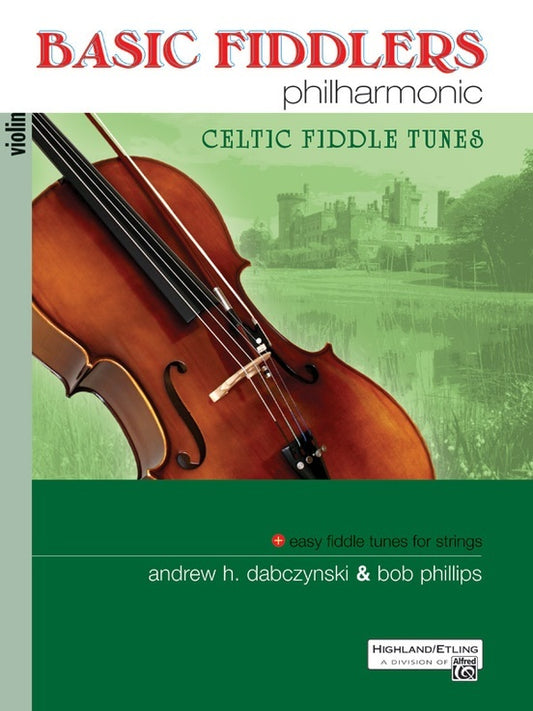 Basic Fiddlers Philharmonic Celtic Fiddle Tunes for Violin