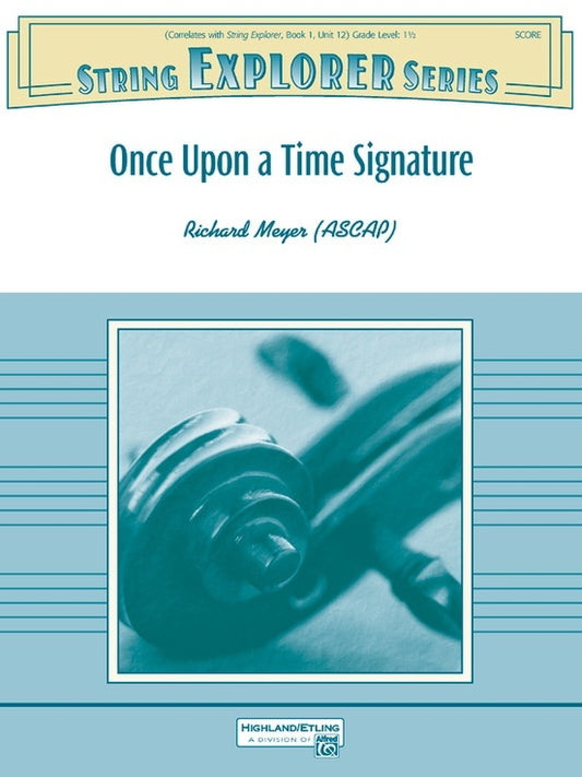 Once Upon A Time Signature String Orchestra Gr 1.5 Score