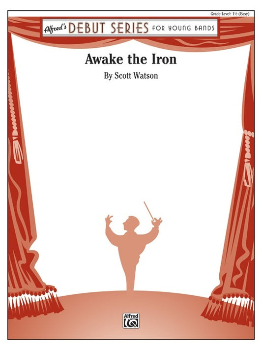 Awake the Iron Concert Band Sheet Music Grade 1.5