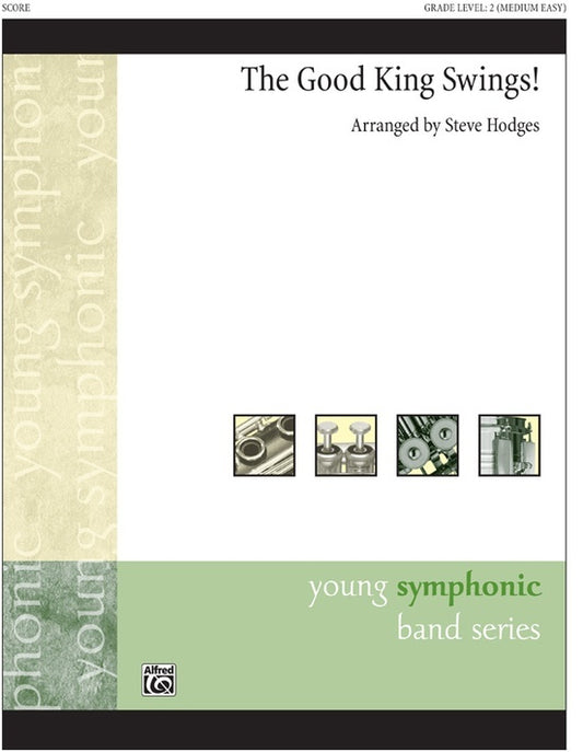The Good King Swings Concert Band Sheet Music Grade 2