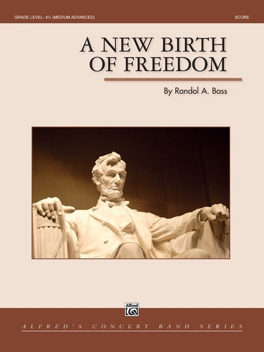A New Birth of Freedom Concert Band Sheet Music Grade 4.5