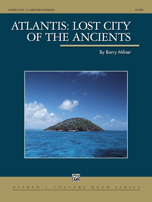 Atlantis Lost City of the Ancients Concert Band Sheet Music Grade 4
