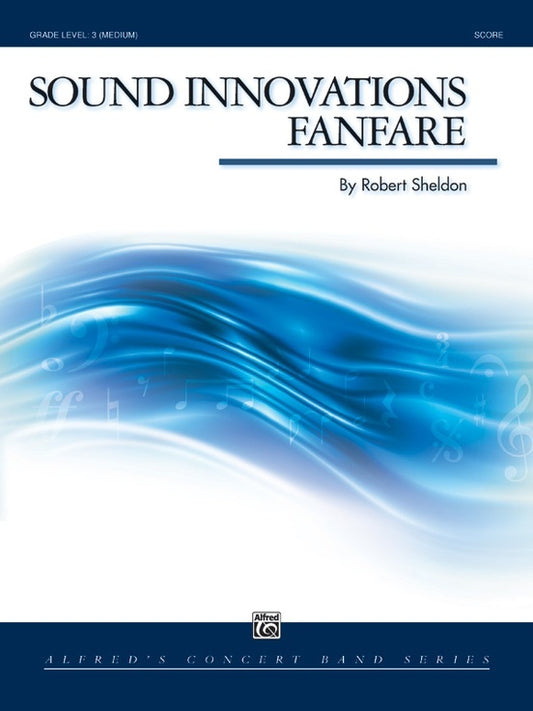Sound Innovations Fanfare Concert Band Grade 3.5 Score
