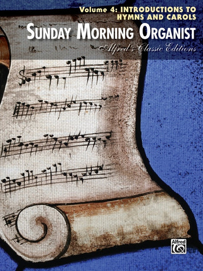 Sunday Morning Organist Volume 4 - Piano and Organ Sheet Music