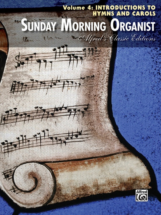 Sunday Morning Organist Volume 4 - Piano and Organ Sheet Music