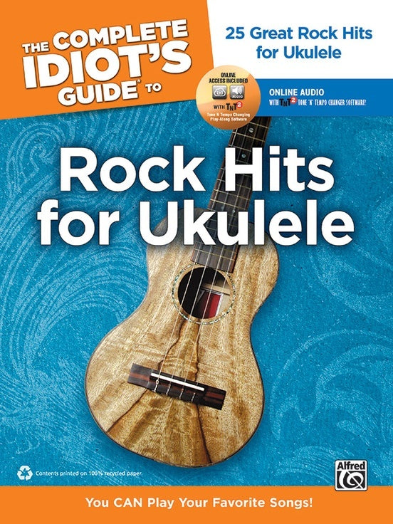 Complete Idiot's Guide To Rock Hits For Ukulele