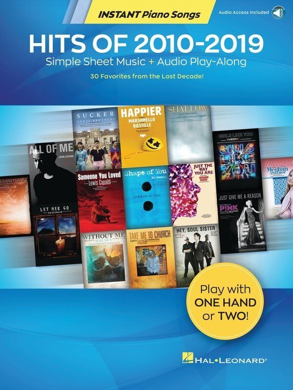 Hits of 2010-2019 Instant Piano Songs Book by Hal Leonard
