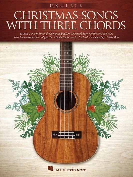 Christmas Songs with Three Chords for Ukulele Songbook