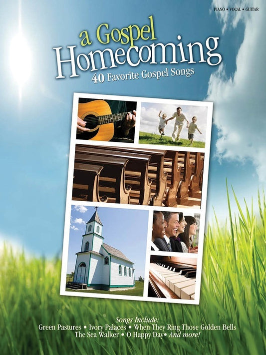 Gospel Homecoming Heartwarming Songs Stories A