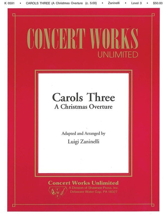 Carols Three (A Christmas Overture) Concert Band 3 (Music Score/Parts)